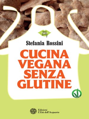 cover image of Cucina vegana senza glutine
